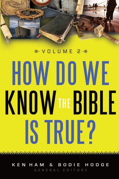 How Do We Know the Bible is True? Vol. 2 - Apologetics in Action