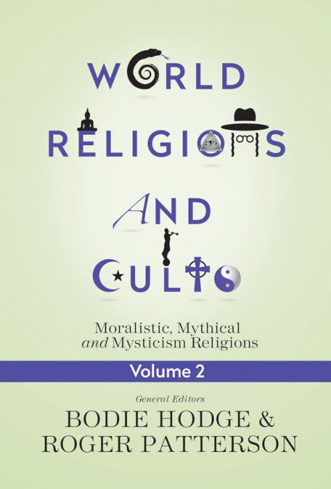 World Religions and Cults Vol. 2  - Comparative Religions