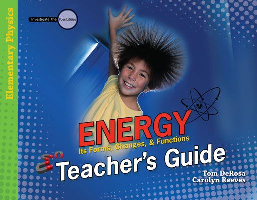 Energy (Teacher's Guide) - Elementary Chemistry & Physics