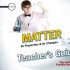 Matter (Teacher's Guide) - Elementary Chemistry & Physics